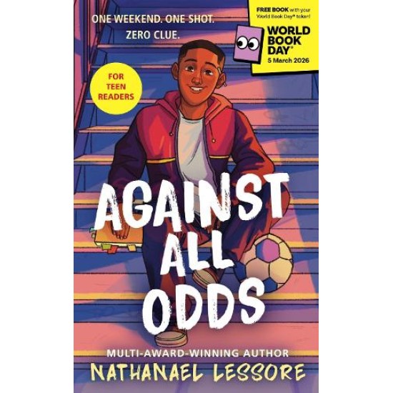Against All Odds : World Book Day 2026 - Nathanael Lessore