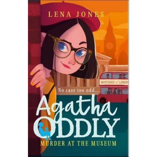 Agatha Oddly 2: Murder at the Museum - Lena Jones