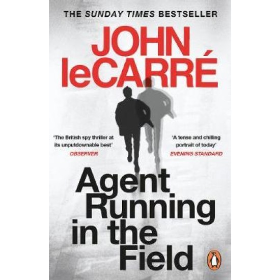 Agent Running in the Field - John Le Carré