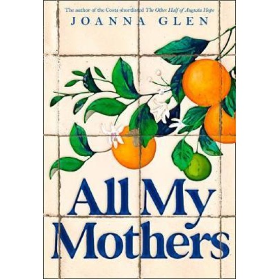 All My Mothers - Joanna Glen