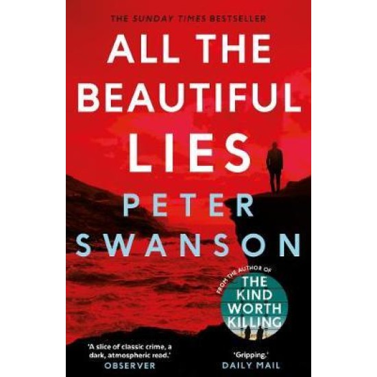 All the Beautiful Lies - Peter Swanson