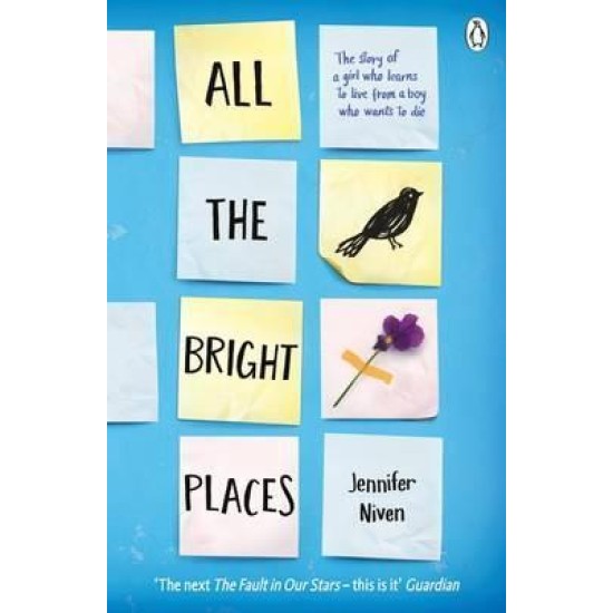 All the Bright Places - Jennifer Niven