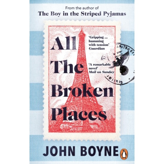All The Broken Places - John Boyne