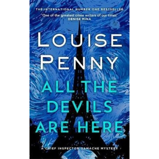 All the Devils Are Here - Louise Penny