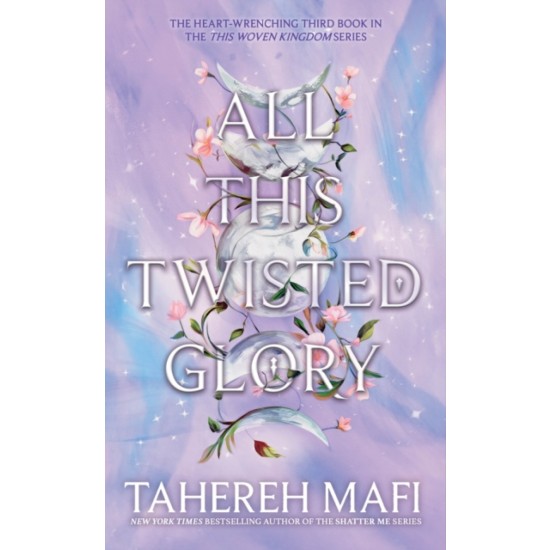 All This Twisted Glory - Tahereh Mafi : Tiktok made me buy it!
