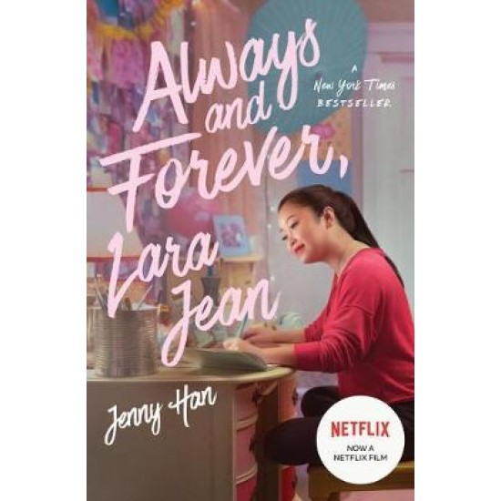 Always and Forever, Lara Jean (Film Tie In) - Jenny Han