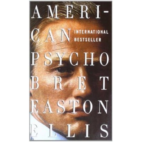 American Psycho - Bret Easton Ellis (DELIVERY TO EU ONLY)