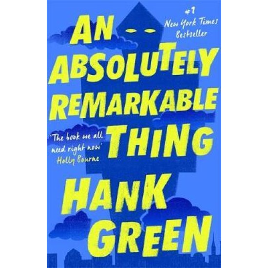 An Absolutely Remarkable Thing - Hank Green : Tiktok made me buy it!