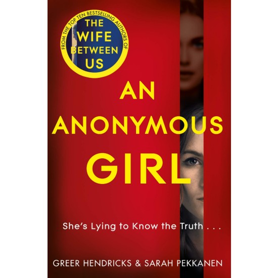 An Anonymous Girl - Greer Hendricks