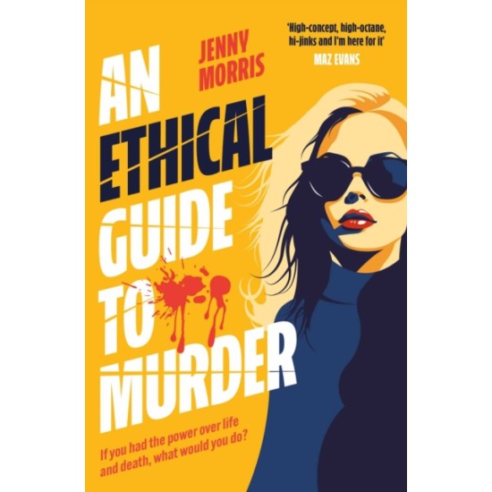 An Ethical Guide To Murder - Jenny Morris