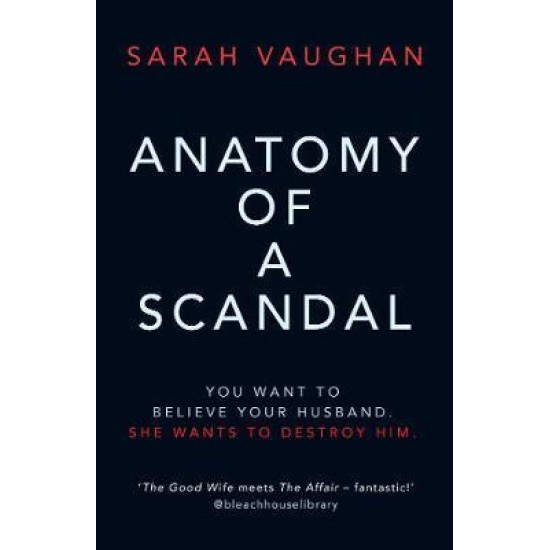 Anatomy Of A Scandal