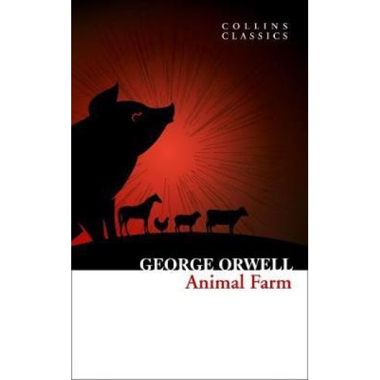 Animal Farm - George Orwell (Collins Classics)