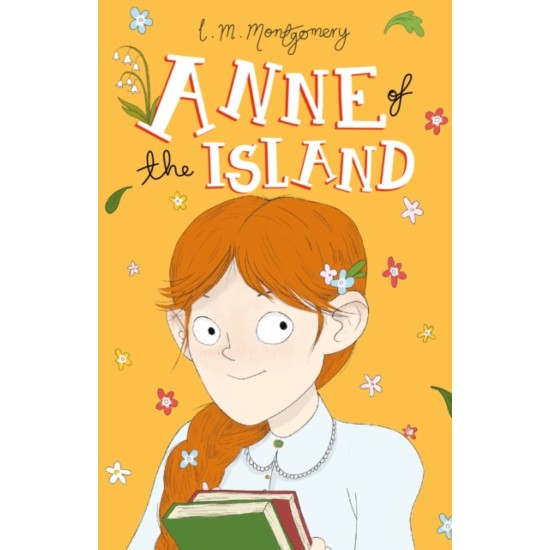 Anne of the Island (Anne of Green Gables 3) - L. M. Montgomery (Sweet Cherry)