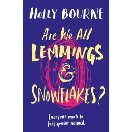 Are We All Lemmings and Snowflakes? - Holly Bourne