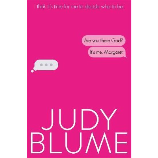 Are You There, God? It's Me, Margaret - Judy Blume