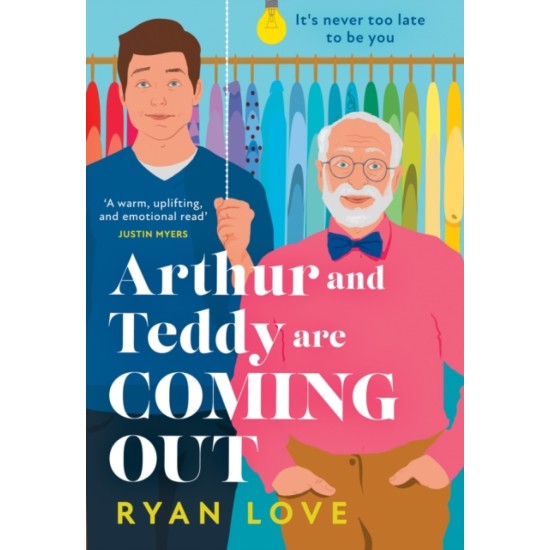 Arthur and Teddy Are Coming Out - Ryan Love