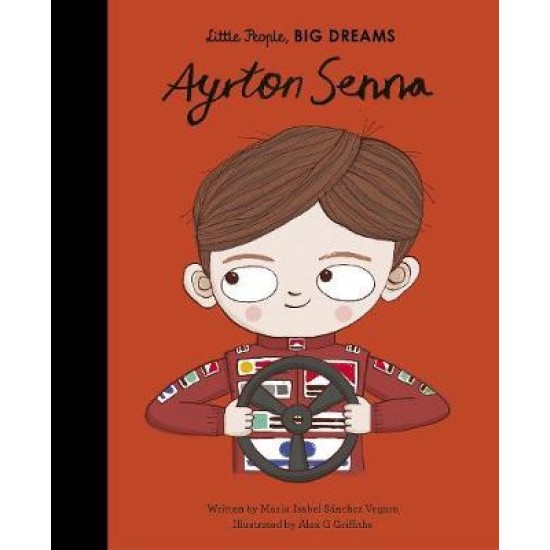 Ayrton Senna (Little People, Big Dreams)