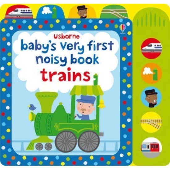 Baby's Very First Noisy Book Train