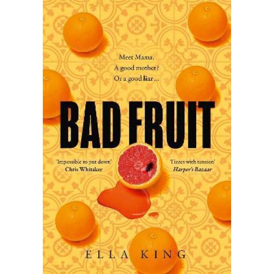 Bad Fruit - Ella King