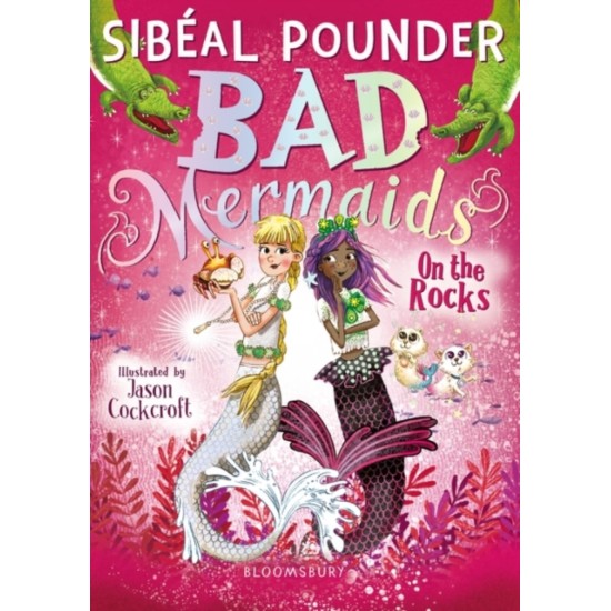 Bad Mermaids On the Rocks - Sibeal Pounder