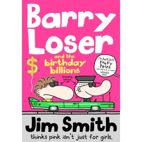 Barry Loser and the birthday billions - Jim Smith