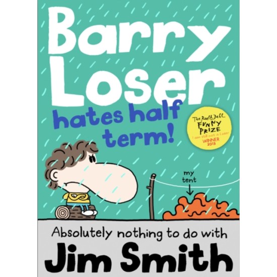Barry Loser Hates Half Term - Jim Smith