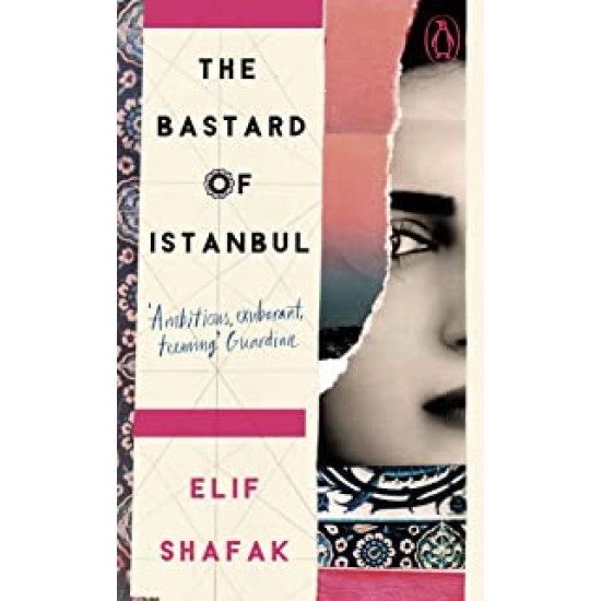 Bastard of Istanbul - Elif Shafak