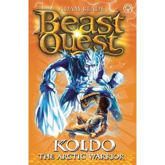 Beast Quest: Koldo The Arctic Warrior