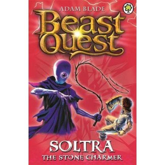 Beast Quest: Soltra the Stone Charmer : Series 2 Book 3