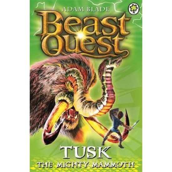 Beast Quest: Tusk the Mighty Mammoth : Series 3 Book 5