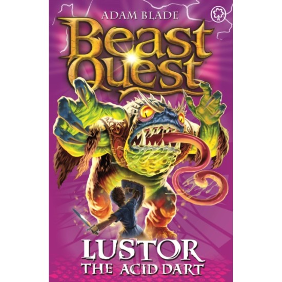 Beast Quest Series 10 Book 3 : Lustor the Acid Dart