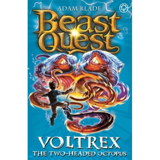 Beast Quest Series 10 Book 4 : Voltrex the Two-headed Octopus