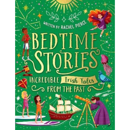 Bedtime Stories: Incredible Irish Tales from the Past