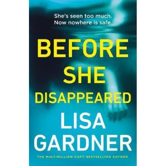 Before She Disappeared - Lisa Gardner (DELIVERY TO EU ONLY)