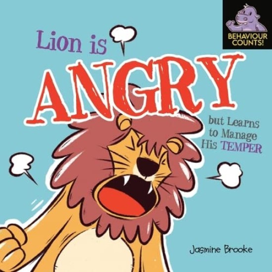 Behaviour Counts : Lion is Angry But Learns To Manage His Temper