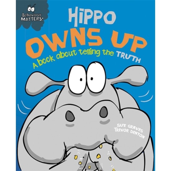 Behaviour Matters: Hippo Owns Up - Sue Graves