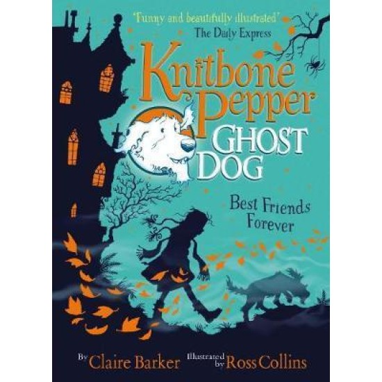 Best Friends Forever (Knitbone Pepper Ghost Dog #1) - Claire Barker