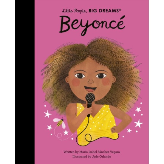 Beyonce (Little People, Big Dreams) - Maria Isabel Sanchez Vegara 