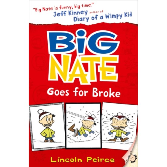 Big Nate Goes for Broke - Lincoln Peirce