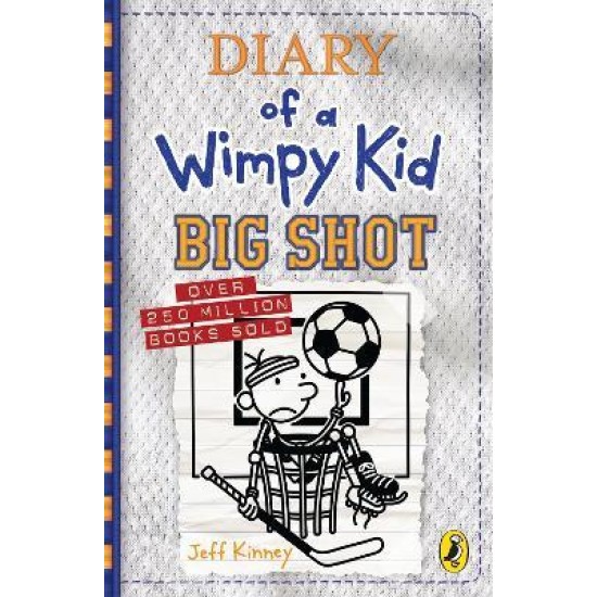 Big Shot (Diary of a Wimpy Kid book 16) - Jeff Kinney