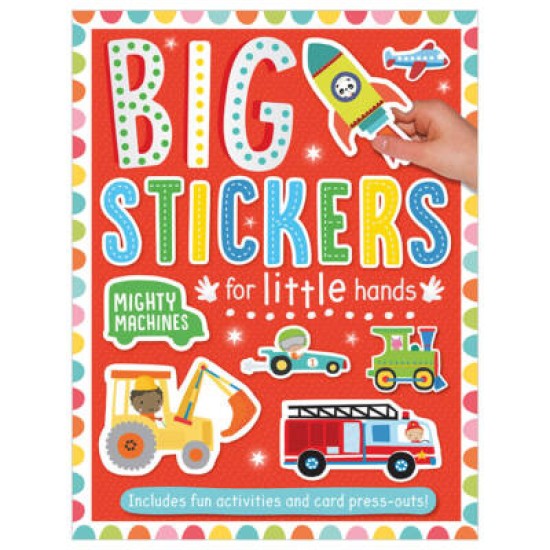 Big Stickers for Little Hands : Mighty Machines (DELIVERY TO EU ONLY)