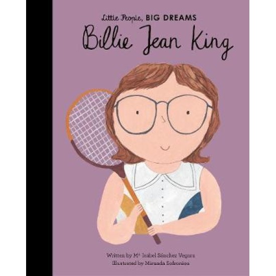 Billie Jean King (Little People, Big Dreams)