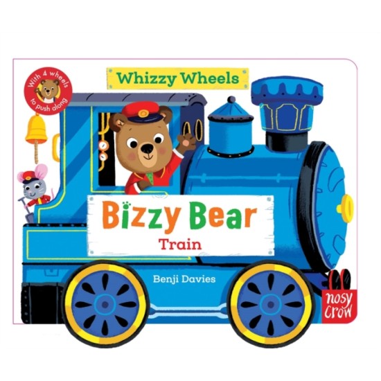 Bizzy Bear Whizzy Wheels: Train : With 4 moving wheels!