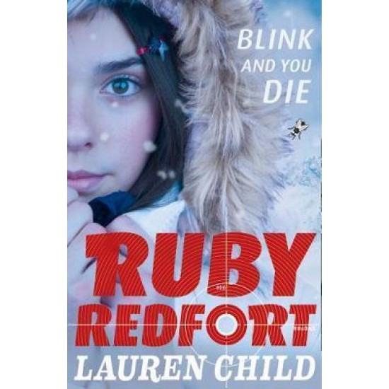 Blink and you Die (Ruby Redfort 6) - Lauren Child (DELIVERY TO EU ONLY)