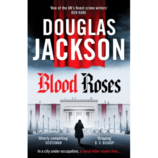 Blood Roses - Douglas Jackson