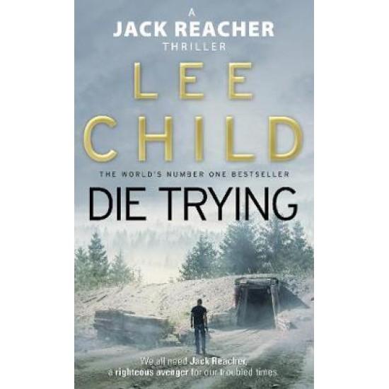 Die Trying : (Jack Reacher 2)  - Lee Child