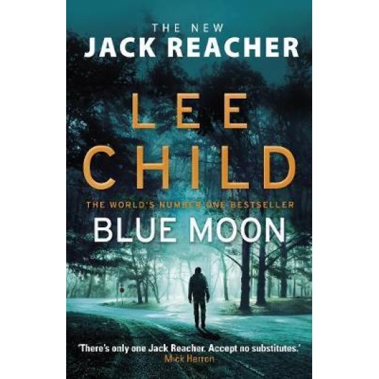 Blue Moon : (Jack Reacher 24)  - Lee Child