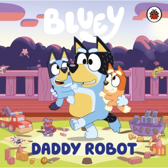 Bluey Story Books : Daddy Robot