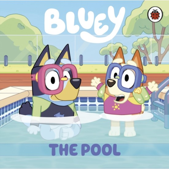 Bluey : The Pool