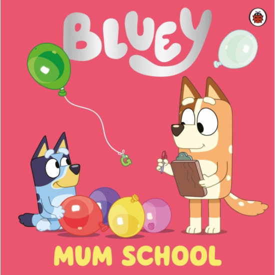 Bluey Story Books : Mum School